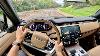 2023 Range Rover P530 Se Lwb 7 Seater Pov Driving Impressions