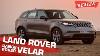 Land Rover Range Rover Velar Indulgence Done Right Road Test Review