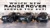 Which New Range Rover Should You Buy